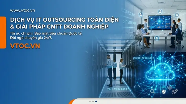 Dịch vụ IT Outsource cho Doanh nghiệp